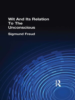 cover image of Wit and Its Relation to the Unconscious